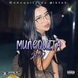 Muñequita (Explicit)