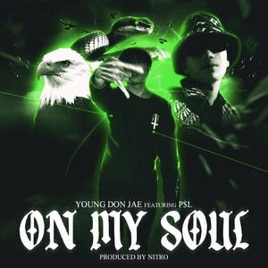 On My Soul (feat. P$L) [Explicit]