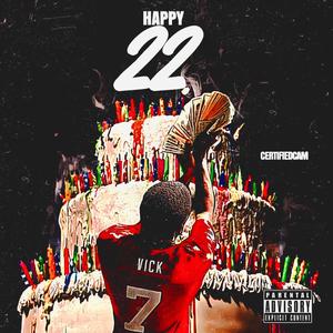 HAPPY 22 (Explicit)