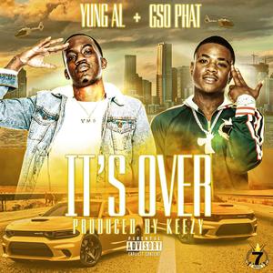 Its Over (Explicit)