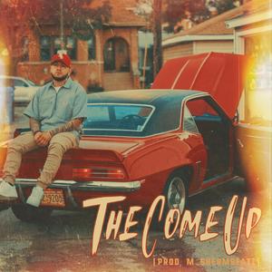 The Come Up (Explicit)