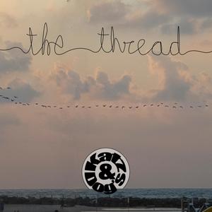 The thread (feat. Emmanuelle Kadz & Serge Freifeld)