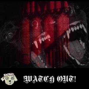 WATCHOUT (feat. Babydoom, Dav1d & Finchfetti) (Explicit)