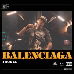 Balenciaga (Explicit)