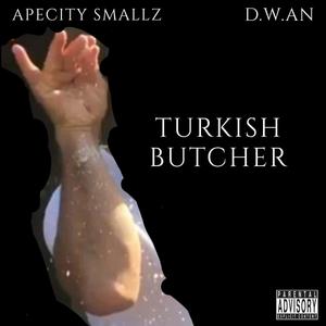 Turkish Butcher (feat. Gas League) (Explicit)