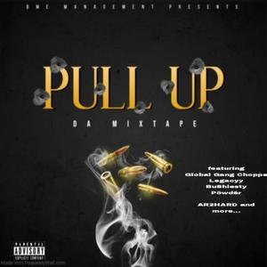 PULL UP DA MIXTAPE (Explicit)