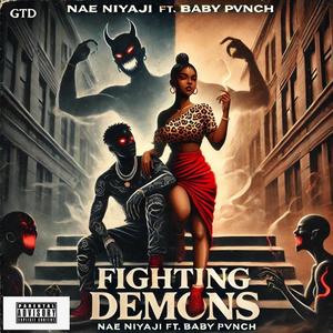 Fighting Demons (feat. Baby Pvnch) (Explicit)