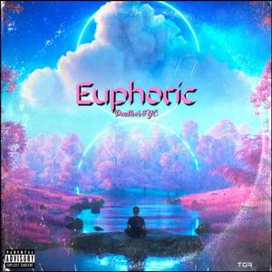 Euphoric (feat. YoungChocolate) [Explicit]