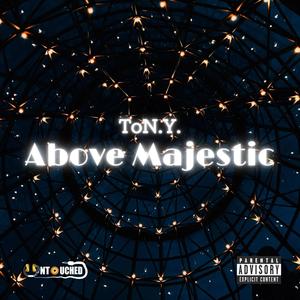 Above Majestic (Explicit)