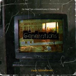 Generations (Revisit) (feat. KlassikMusiq, PEEK4Y 28 & DjStarSeven)