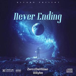 Never Ending (feat. ZerccDaVillian) [Explicit]