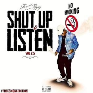 Shut Up N LISTEN Vol. 2.5 (Explicit)