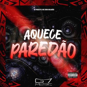 Aquece Paredão (Explicit)