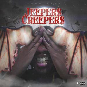 Jeeper$ Creeper$ (Explicit)