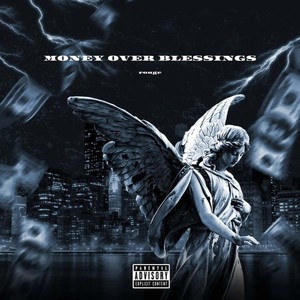 Money Over Blessings (Explicit)