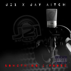 Something 2 Prove(feat. Jay Aitch) (Explicit)