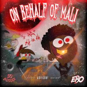 On Behalf Of Mali (Explicit)