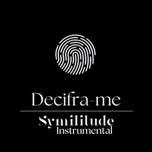 Decifra-Me | Symilitude (Instrumental)