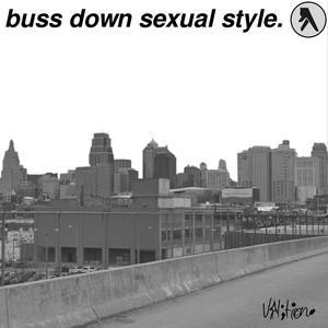 buss down sexual style.