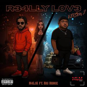 R34LLY L0V3 (feat. Big Homie) (Version 2)