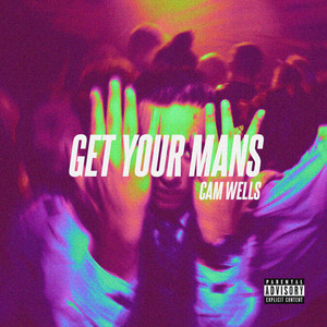 Get Your Mans (Explicit)