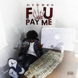 F**K U PAY ME (Explicit)