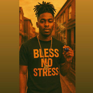 Bless No Stress