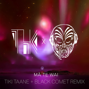 Mā Te Wai (feat. Tiki Taane, Black Comet) [Tiki Taane & Black Comet Remix]