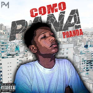Como Pana (Explicit)