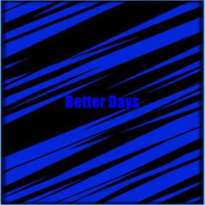 Better Days (Instrumental)