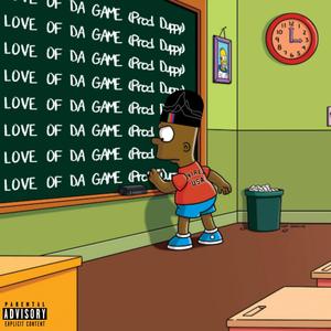 LOVE OF DA GAME (Explicit)