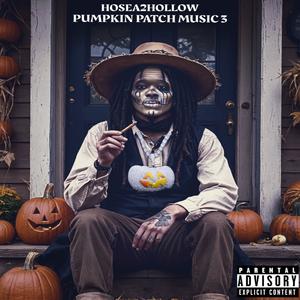 Pumpkin Patch Music 3 (Explicit)