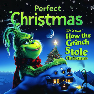 Dr Seuss' How the Grinch Stole Christmas  - Perfect Christmas Night (Christmas Movie Soundtracks)