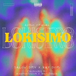 LOKISIMO (feat. Ray Domi) [Explicit]