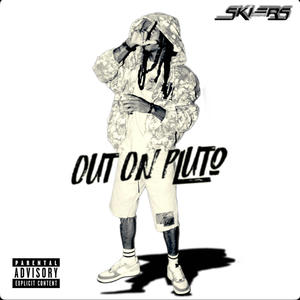 OUT ON PLUTO (Explicit)