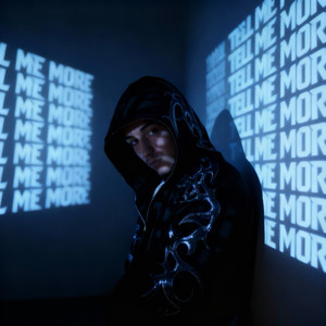 TELL ME MORE (Explicit)