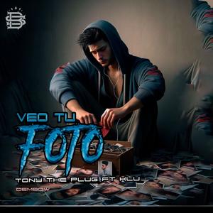 Veo tu Foto (Dembow) (feat. tony the plug) (Explicit)