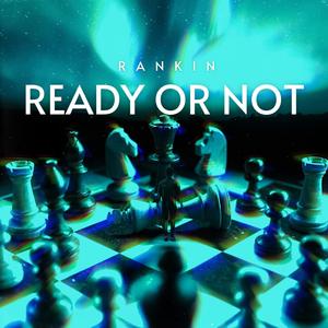 Ready or Not (Explicit)