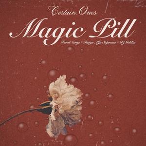 Magic Pill (feat. Feral Serge, Reign Mfn Supreme & Dj Goblin) (Explicit)