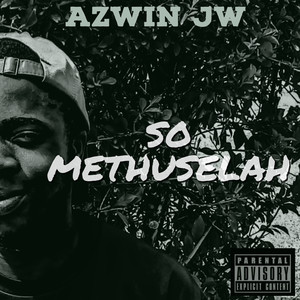 So Methuselah (Remix) [Explicit]