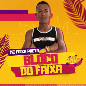 Bloco do Faixa (Explicit)