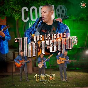 Que Te Parta Un Rayo (feat. Grupo Levantón Musical)