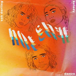 h0t ch1t (feat. Kelady & Soh Darling) (Explicit)