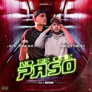 No se que paso(feat. Jey Andro & Nico Rich)