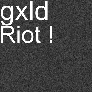 Riot ! (Explicit)