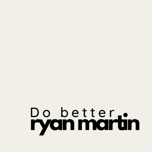 Do Better