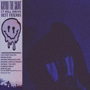 BEST FRIENDS (feat. 17 Hill Drive) [Explicit]