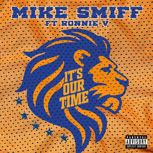 IT'S OUR TIME (feat. RONNIE V) [Explicit]