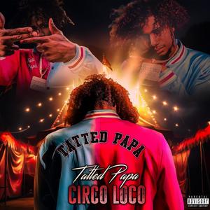 Circo Loco (Explicit)