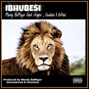 IBHUBESI (Unmastered) [feat. Caddas, Vregar & Gifted]